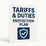 Tariffs & Duties Protection Plan